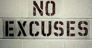 no excuses